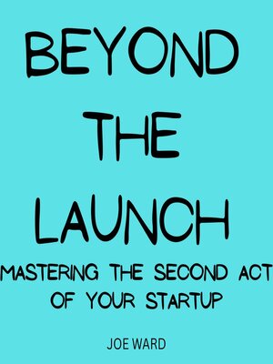 cover image of Beyond the Launch